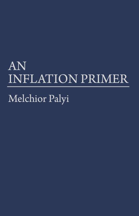 An Inflation Primer by MELCHIOR PALYI An Inflation Primer by MELCHIOR PALYI